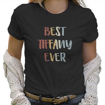 Womens Best Tiffany Ever Retro Vintage Women T-Shirt | Favorety CA