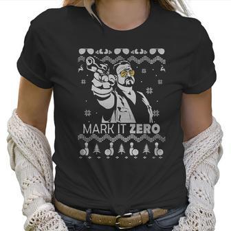 The Big Lebowski Mark It Zero Christmas Women T-Shirt | Favorety UK