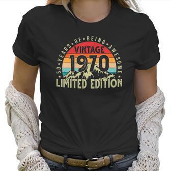 Born In 1970 Vintage Limited Edition 50 Years Old 50Th Bday Women T-Shirt | Favorety DE