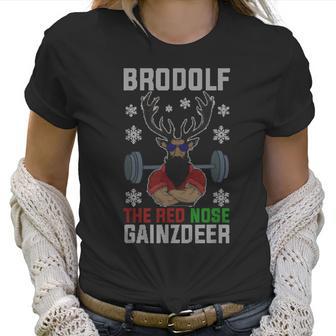 Brodolf The Red Nose Gainzdeer Gym Ugly Christmas Women T-Shirt | Favorety DE