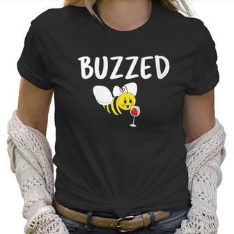 Buzzed Funny Bumblebee And Wine Beekeeping Beekeeper Women T-Shirt | Favorety CA