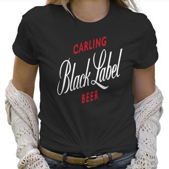 Carling Black Label Beer Slim Women T-Shirt | Favorety