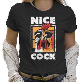 Chicken Farming Funny Nice Cock Women T-Shirt | Favorety