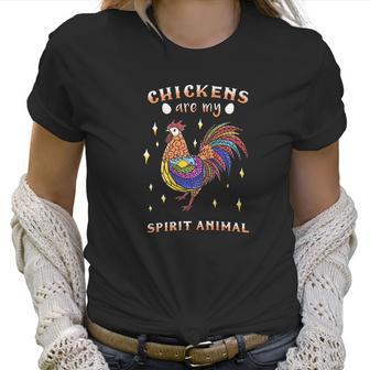 Chickens Are My Spirit Animal Farm Love Egg Women T-Shirt | Favorety AU