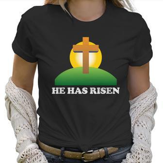 Christian Easter He Has Risen Christianity Cross Women T-Shirt | Favorety