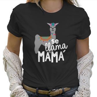 Cinco De Mayo Se Llama Mama Mom Women T-Shirt | Favorety CA