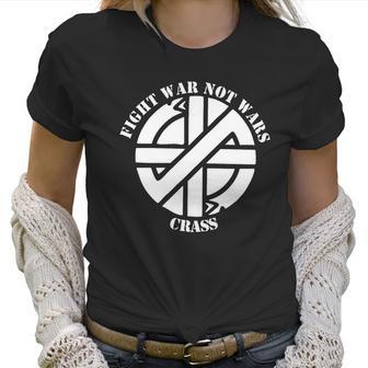 Crass Fight War Not Wars Anarcho Punk Rock Womens Hoodie Women T-Shirt | Favorety DE