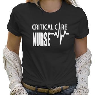 Critical Care Nurse Icu Intensive Care Nursing Women T-Shirt | Favorety UK