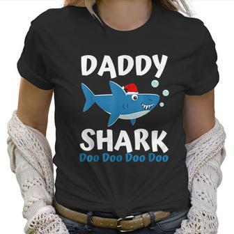 Daddy Shark Christmas Women T-Shirt | Favorety CA