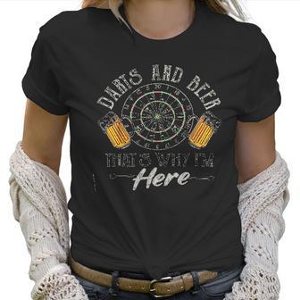 Darts And Beer Thats Why Im Here Meaningful 2022 Gift Women T-Shirt | Favorety UK