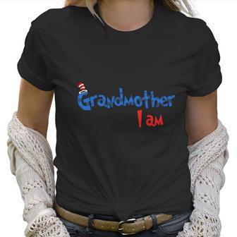 Dr Seuss Grandmother I Am Family 2020 Women T-Shirt | Favorety AU