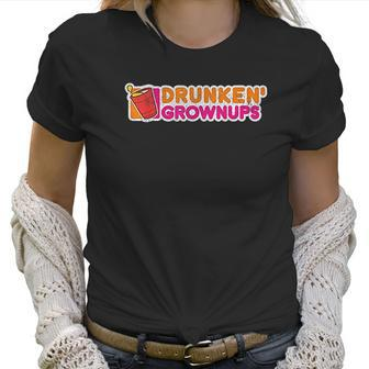 Drunken Grownups Drunkin Party Funny Drinking Vintage Joke Women T-Shirt | Favorety