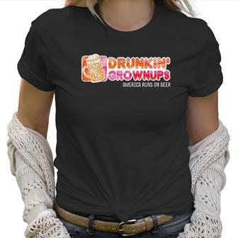Drunkin Grownups American Women T-Shirt | Favorety