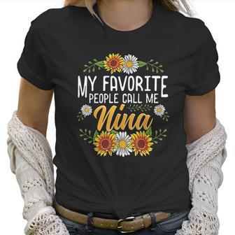 My Favorite People Call Me Nina Mothers Day Gifts Women T-Shirt | Favorety AU