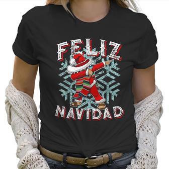 Feliz Navidad Dabbing Christmas Gift Women T-Shirt | Favorety AU