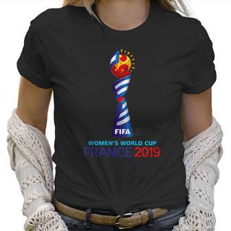 Fifa Womens World Cup France 2019 Women T-Shirt | Favorety UK