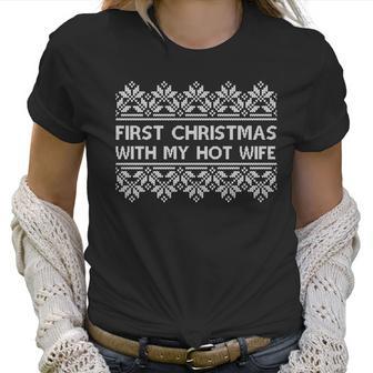 First Christmas With My Hot Wife Women T-Shirt | Favorety AU