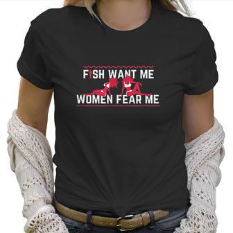 Fish Want Me Women Fear Me Beautiful Art Women T-Shirt | Favorety AU