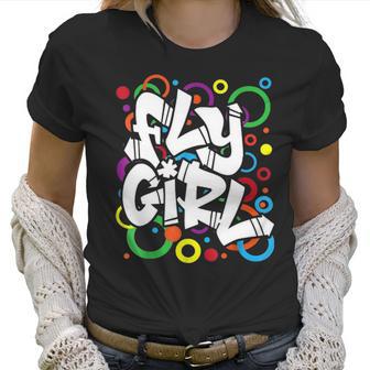 Fly Girl 80S 90S Old School B Girl Hip Hop For Women Men Kid Women T-Shirt | Favorety DE