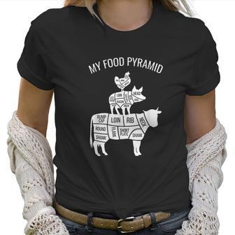 My Food Pyramid Funny Carnivore Cow Pig Chicken Women T-Shirt | Favorety UK