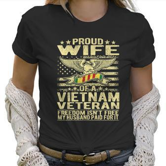 Freedom Isnt Free Proud Wife Of A Vietnam Veteran Ribbon Graphic Design Printed Casual Daily Basic Women T-Shirt | Favorety