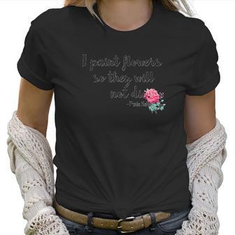 Frida Kahlo Flower Never Die Women T-Shirt | Favorety DE