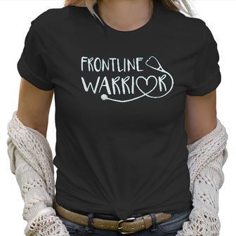 Frontline Warrior Nurse Funny Nursing Gifts Women T-Shirt | Favorety CA