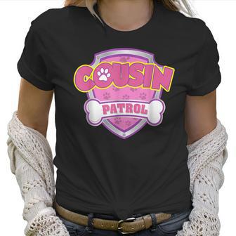 Funny Cousin Patrol - Dog Mom Dad Women T-Shirt | Favorety UK