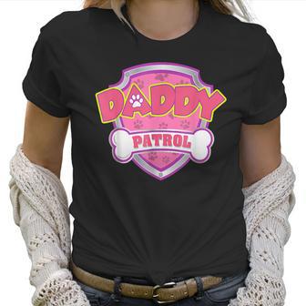 Funny Daddy Patrol - Dog Mom Dad For Men Women Women T-Shirt | Favorety AU