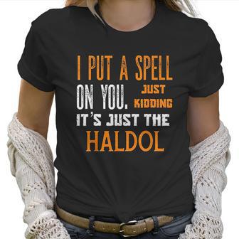 Funny Halloween Nurse Rn Medical Haldol Spell Medical Er Icu Women T-Shirt | Favorety