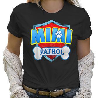 Funny Mimi Patrol - Dog Mom Dad For Men Women Women T-Shirt | Favorety AU