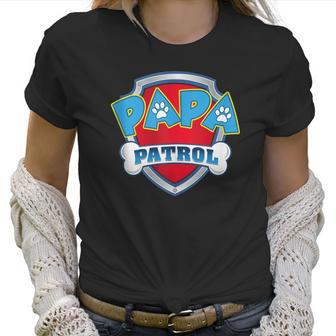 Funny Papa Patrol Men Women Women T-Shirt | Favorety AU