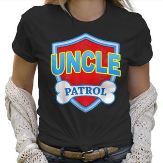 Funny Uncle Patrol - Dog Mom Dad For Men Women Women T-Shirt | Favorety AU