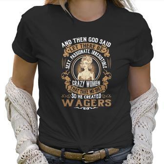 God Created Wagers Women Name Shirts Women T-Shirt | Favorety AU