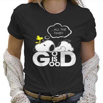 God Is Good Snoopy Women T-Shirt | Favorety AU