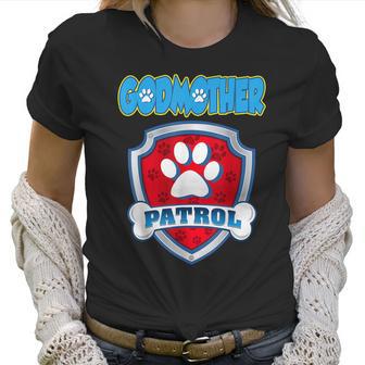 Godmother Patrol - Dog Mom Dad Funny Gift Birthday Women T-Shirt | Favorety DE