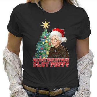 Golden Girls Sophia Petrillo Merry Christmas Slut Puppy Xmas Shirt Women T-Shirt | Favorety AU