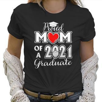 Graduation Proud Mom Of A 2021 Face Mask Graduate Senior 21 Ver2 Women T-Shirt | Favorety