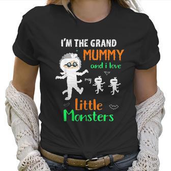 Im The Grand Mummy And I Love My Little Monsters Grandma Women T-Shirt | Favorety AU