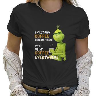 Grinch Coffee Women T-Shirt | Favorety AU