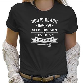 Hebrew Israelite Clothing Women Girls God Is Black Women T-Shirt | Favorety