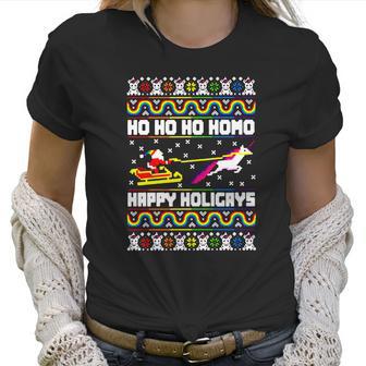 Ho Ho Ho Homo Happy Holigays Ugly Christmas Women T-Shirt | Favorety AU