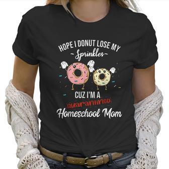 Homeschool Mom Quote Funny Social Distancing Women T-Shirt | Favorety UK