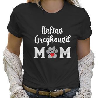 Italian Greyhound Mom Dog Lover Women T-Shirt | Favorety UK