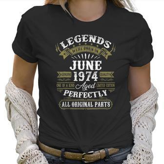 June 1974 47Th Birthday Gift 47 Years Old Men Women Women T-Shirt | Favorety AU