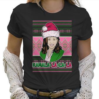 Kamala La La La Aka Ugly Christmas Sweater Women T-Shirt | Favorety AU