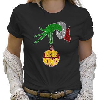 Be Kind Grinch Hand Holding Women T-Shirt | Favorety CA