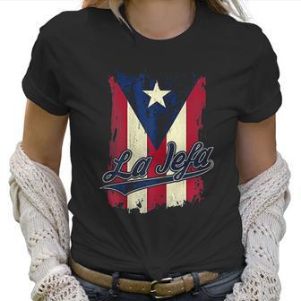 La Jefa Puerto Rico Flag For Puerto Rican Women Camisa Women T-Shirt | Favorety