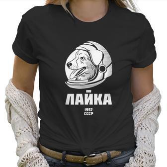 Laika 1957 Space Sputnik Mission Russian Dog Women T-Shirt | Favorety DE