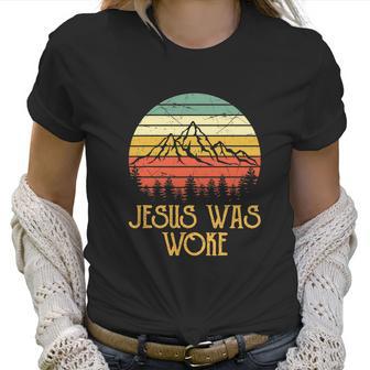 Liberal Democrat Jesus Was Woke Christian Women T-Shirt | Favorety